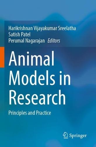 Animal Models in Research: Principles and Practice