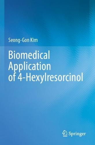 Biomedical Application of 4-Hexylresorcinol
