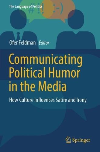 Communicating Political Humor in the Media: How Culture Influences Satire and Irony