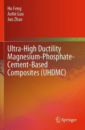 Ultra-High Ductility Magnesium-Phosphate-Cement-Based Composites (UHDMC)