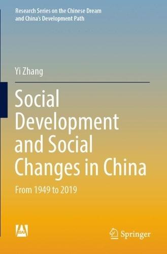 Social Development and Social Changes in China: From 1949 to 2019