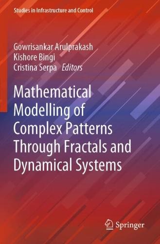 Mathematical Modelling of Complex Patterns Through Fractals and Dynamical Systems