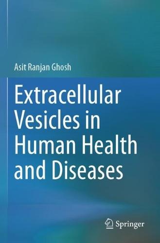 Extracellular Vesicles in Human Health and Diseases