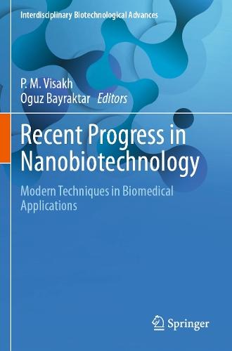 Recent Progress in Nanobiotechnology: Modern Techniques in Biomedical Applications