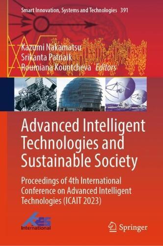 Advanced Intelligent Technologies and Sustainable Society: Proceedings of 4th International Conference on Advanced Intelligent Technologies (ICAIT 2023)