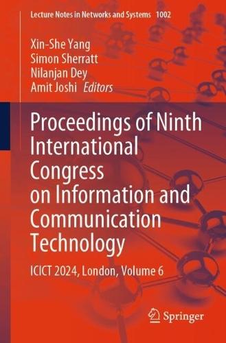 Proceedings of Ninth International Congress on Information and Communication Technology: ICICT 2024, London, Volume 6