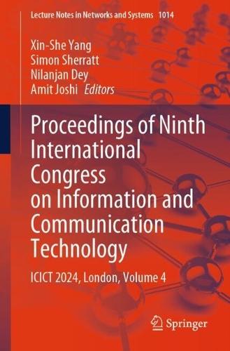 Proceedings of Ninth International Congress on Information and Communication Technology: ICICT 2024, London, Volume 4