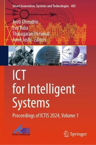 ICT for Intelligent Systems: Proceedings of ICTIS 2024, Volume 1
