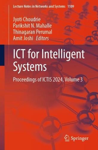 ICT for Intelligent Systems: Proceedings of ICTIS 2024, Volume 3