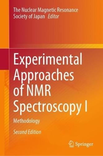 Experimental Approaches of NMR Spectroscopy I: Methodology