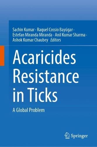 Acaricides Resistance in Ticks: A Global Problem