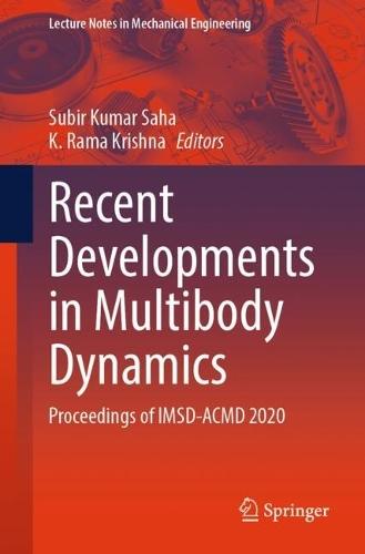 Recent Developments in Multibody Dynamics: Proceedings of IMSD-ACMD 2020