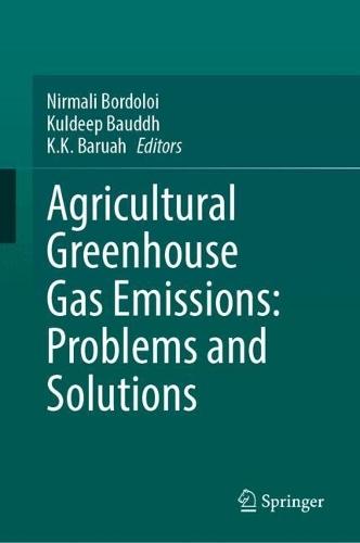 Agricultural Greenhouse Gas Emissions: Problems and Solutions