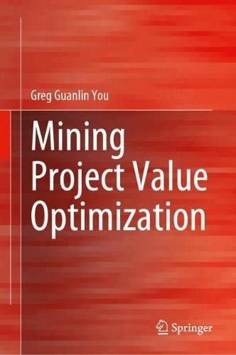 Mining Project Value Optimization