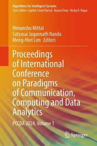 Proceedings of International Conference on Paradigms of Communication, Computing and Data Analytics: PCCDA 2024, Volume 1