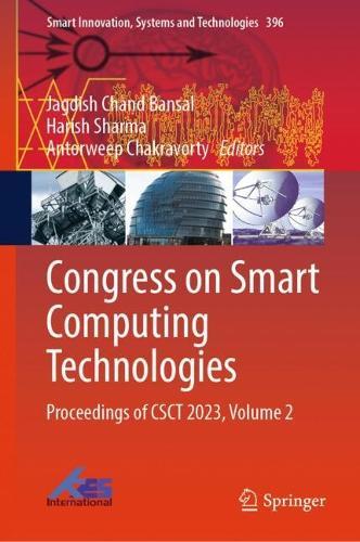 Congress on Smart Computing Technologies: Proceedings of CSCT 2023, Volume 2
