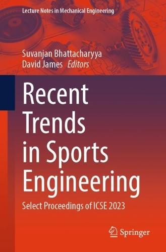 Recent Trends in Sports Engineering: Select Proceedings of ICSE 2023