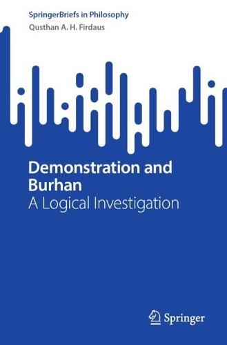 Demonstration and Burhan: A Logical Investigation