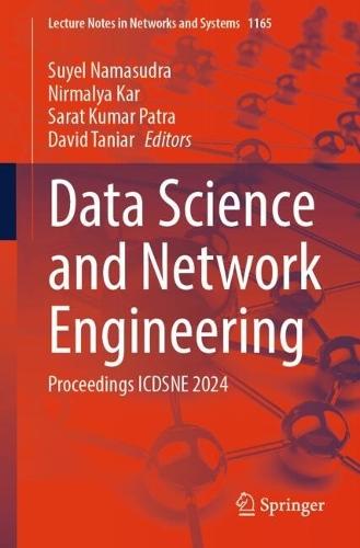 Data Science and Network Engineering: Proceedings ICDSNE 2024