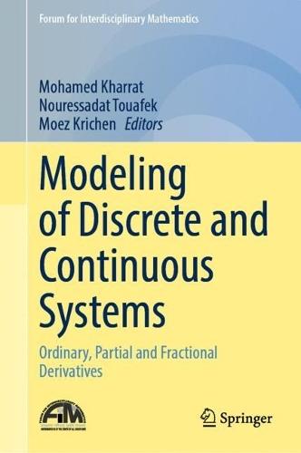 Modeling of Discrete and Continuous Systems: Ordinary, Partial and Fractional Derivatives