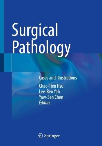 Surgical Pathology: Cases and Illustrations