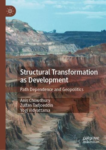 Structural Transformation as Development: Path Dependence and Geopolitics