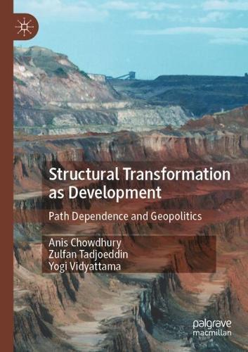Structural Transformation as Development: Path Dependence and Geopolitics