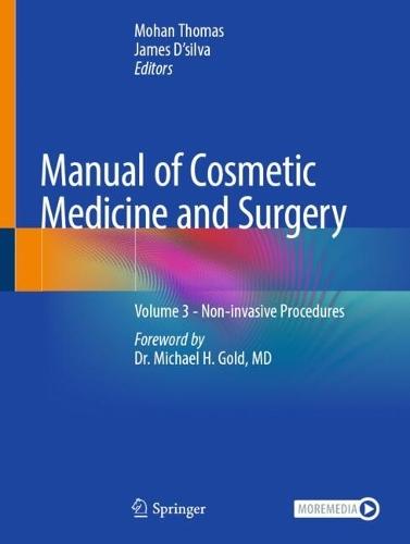 Manual of Cosmetic Medicine and Surgery: Volume 3 - Non-invasive Procedures