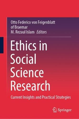Ethics in Social Science Research: Current Insights and Practical Strategies