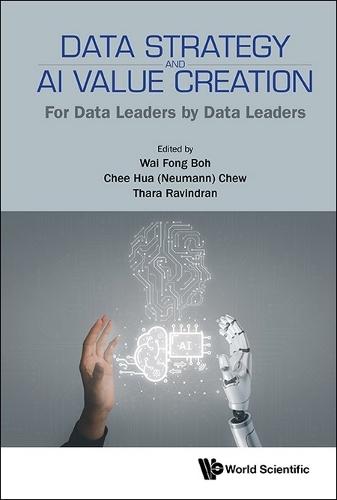 Data Strategy And Ai Value Creation: For Data Leaders By Data Leaders