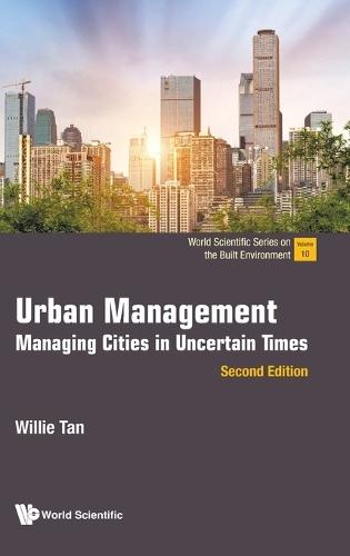 Urban Management: Managing Cities In Uncertain Times