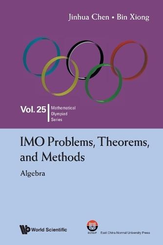 Imo Problems, Theorems, And Methods: Algebra
