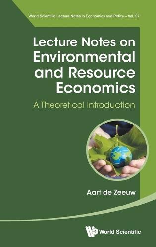 Lecture Notes On Environmental And Resource Economics: A Theoretical Introduction