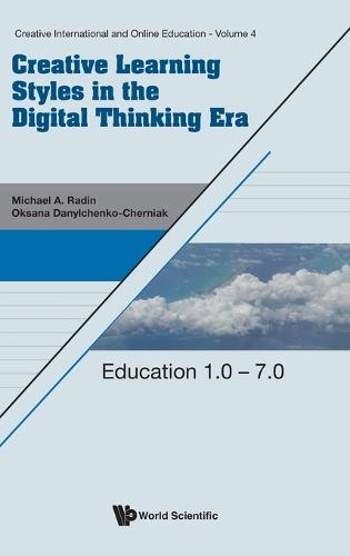 Creative Learning Styles In The Digital Thinking Era: Education 1.0 - 7.0