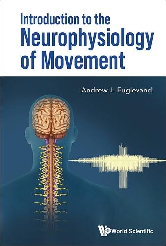 Introduction To The Neurophysiology Of Movement
