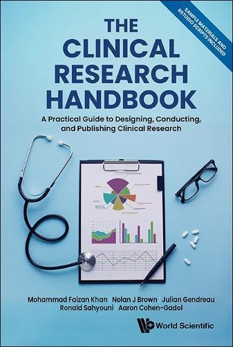 The Clinical Research Handbook: A Practical Guide To Designing, Conducting And Publishing Clinical Research