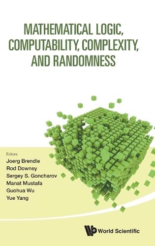 Mathematical Logic, Computability, Complexity, And Randomness - Proceedings Of The 16th Asian Logic Conference And 14th International Conference On Computability, Complexity, And Randomness