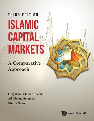 Islamic Capital Markets: A Comparative Approach (Third Edition)