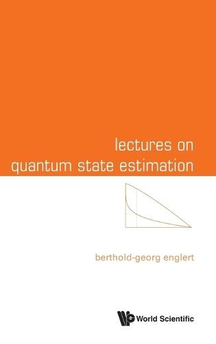 Lectures On Quantum State Estimation