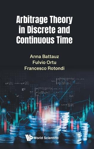 Arbitrage Theory In Discrete And Continuous Time
