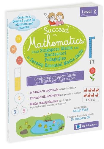 Using Singapore Maths And Montessori Pedagogies To Develop Essential Maths Skills Level 2