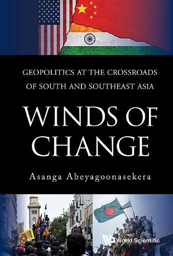 Winds Of Change: Geopolitics At The Crossroads Of South And Southeast Asia