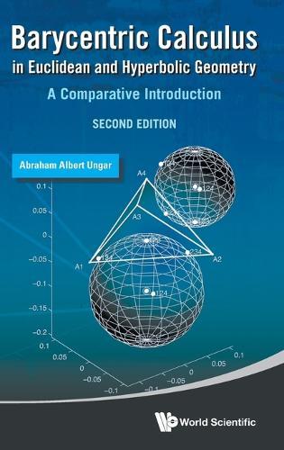 Barycentric Calculus In Euclidean And Hyperbolic Geometry: A Comparative Introduction