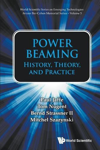 Power Beaming: History, Theory, And Practice