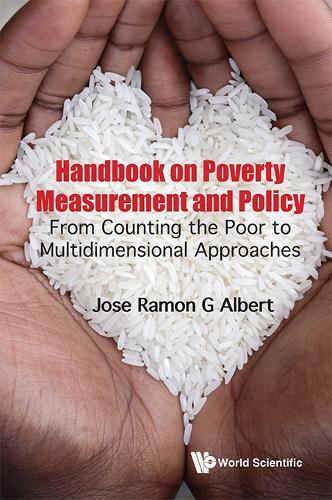 Handbook On Poverty Measurement And Policy: From Counting The Poor To Multidimensional Approaches