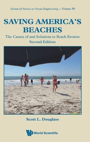 Saving America's Beaches: The Causes Of And Solutions To Beach Erosion