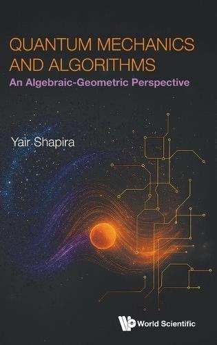 Quantum Mechanics And Algorithms: An Algebraic-geometric Perspective