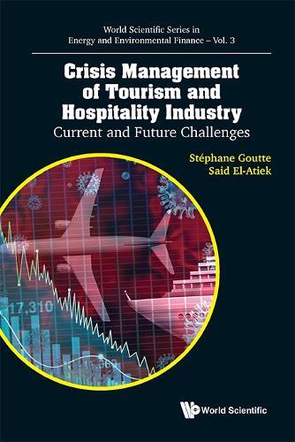 Crisis Management Of Tourism And Hospitality Industry: Current And Future Challenges