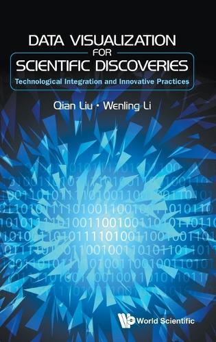Data Visualization For Scientific Discoveries: Technological Integration And Innovative Practices