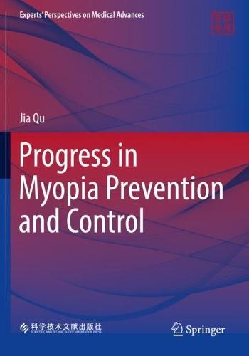 Progress in Myopia Prevention and Control